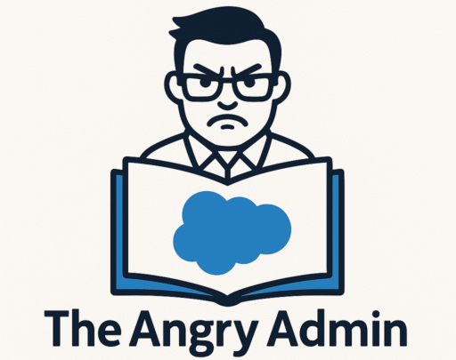 The Angry Admin guide to passing Salesforce Certification Exams